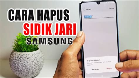 Cara Menghapus Sidik Jari Di Hp Samsung YouTube