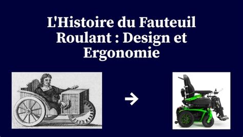 L Histoire Du Fauteuil Roulant Design Et Ergonomie