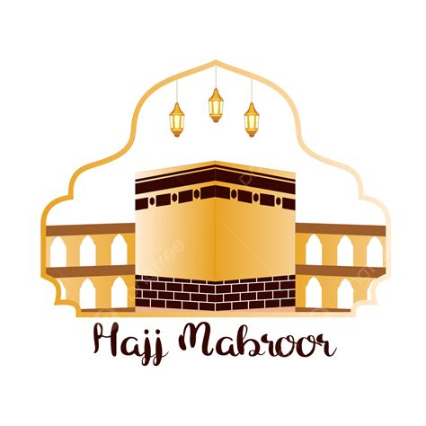 Hajj Mabroor Kaaba Element Hajj Kaaba Element Png And Vector With