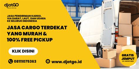 Jasa Ekspedisi Cargo Terdekat Yang Murah Free Pickup