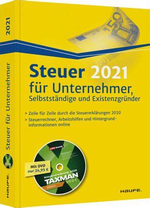 Steuer 2021 für Unternehmer Selbstständige und Existenzgründer inkl