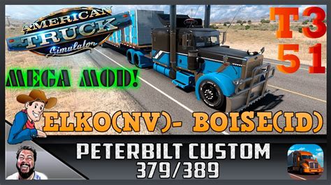 American Truck Simulator 🚍peterbilt Custom🚚 T3e51 Bestcommunityever