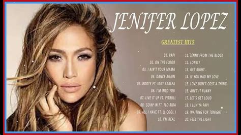 Jennifer Lopez Greatest Hits 2023 Top 100 Songs Of The Weeks 2023