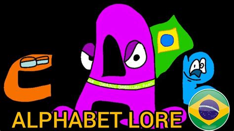 Portuguese Brazilian Alphabet Lore A M Youtube