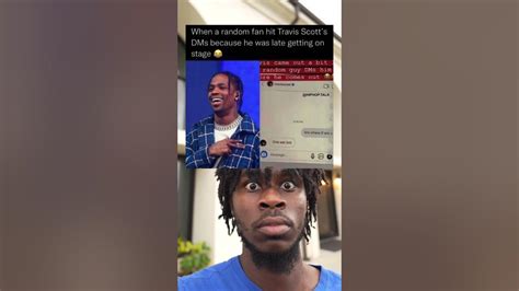 When a random fan hit Travis Scott's DMs because he was late getting on ...