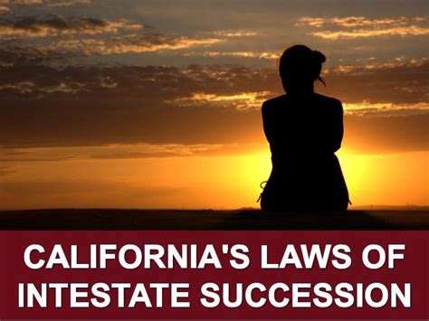 Californias Laws Of Intestate Succession