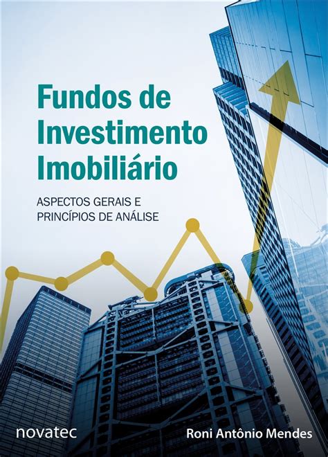 Fundos de Investimento Imobiliário Aspectos Gerais e Princípios de