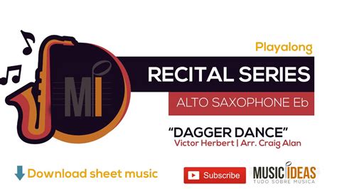 Dagger Dancer Recital Playalong For Eb Alto Saxophone Playalong Youtube