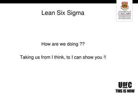 Ppt Ucit Lean Six Sigma Initiative Powerpoint Presentation Free