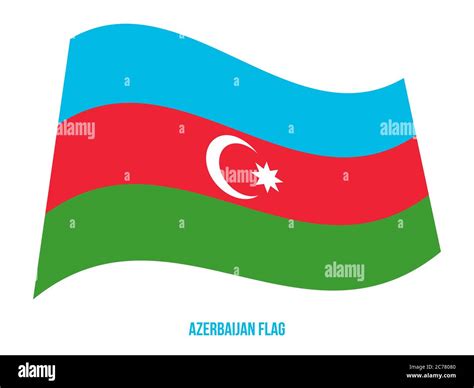 Azerbaijan Flag Waving Vector Illustration On White Background Azerbaijan National Flag Stock