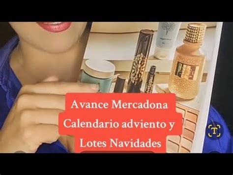 Avance Calendario Adviento Mercadona Y Lotes Navidades Mercadona