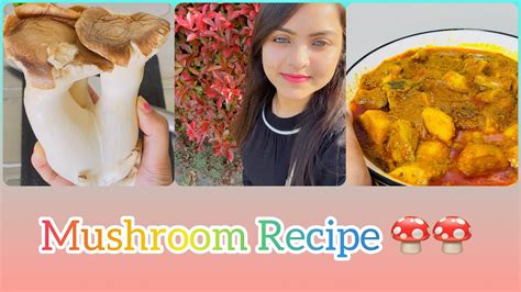 Mushroom Curry Recipe 🍄 The Greeneyes Sanchari Halder Youtube