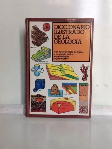 Diccionario Ilustrado De La Geolog A Ingl S Espa Ol