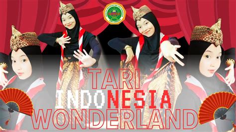 Seni Tari Wonderland Indonesia Youtube