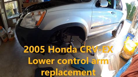 Honda Crv How To Replace Control Arm Honda Cr V