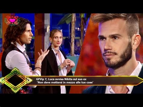 GFVip 7 Luca Avvisa Nikita Sul Suo Ex Non Deve Mettersi In Mezzo Alle