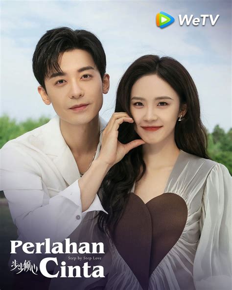 Sinopsis Drama China Step By Step Love Dan Daftar Pemainnya