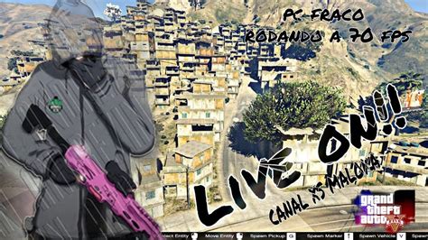 Gta Rp Ao Vivo Fivem Pc Fraco Fps I Gtarp Fluxo