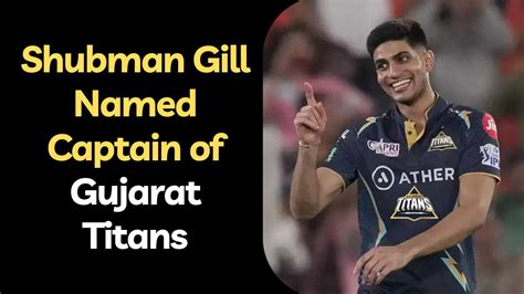 Shubman Gill Named Captain of Gujarat Titans | IPL 2024 And Hardik ...