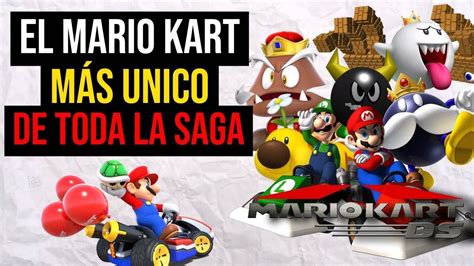 Mario Kart Ds Fue Unico ¿el Mejor Mario Kart Youtube