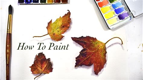 How To Paint Realistic Fall Leaves In Watercolor Tutorial Youtube