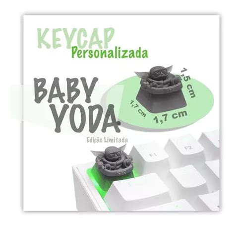 Keycap Tecla Baby Yoda Teclado Mec Nico Gamer Personalizada Venda Em