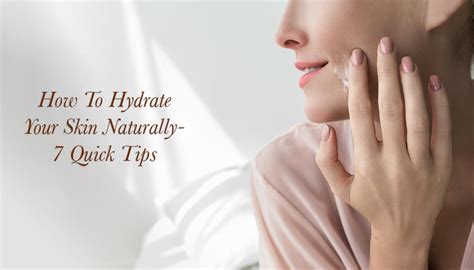 How To Hydrate Your Skin Naturally 7 Quick Tips Kama Ayurveda