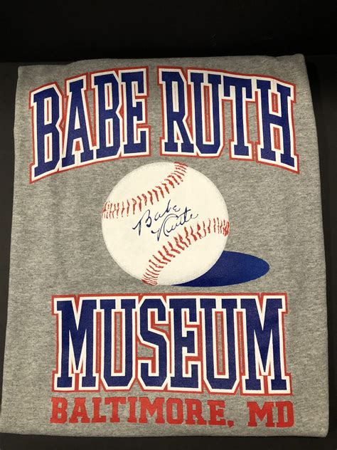 Babe Ruth Museum T Shirt Babe Ruth Birthplace Museum Baltimore Md