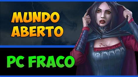 Top 10 Jogos De Mundo Aberto Pra Pc Fraco Youtube