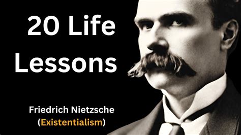 20 Life Lessons From Friedrich Nietzsche Existentialism