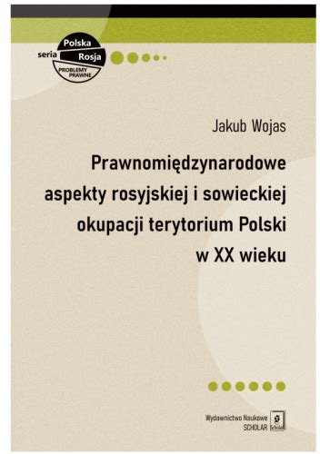 Prawnomiędzynarodowe aspekty rosyjskiej i sowieckiej okupacji