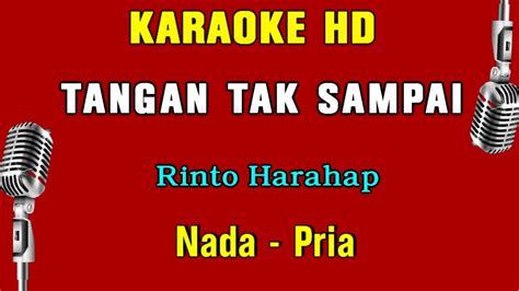 Tangan Tak Sampai Karaoke Nada Pria Rinto Harahap Youtube