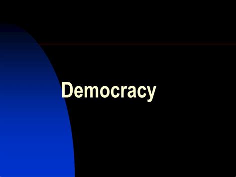 Ppt Democracy Powerpoint Presentation Free Download Id 632609