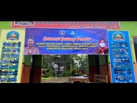 Kegiatan Perkemahan Saka Widya Budaya Bakti Kwarcab Magetan Youtube