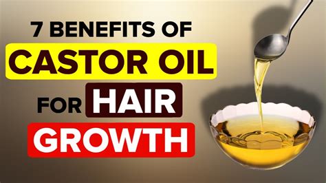 Castor Oil For Hair Growth Top 7 Benefits Of Castor Oil For Hair