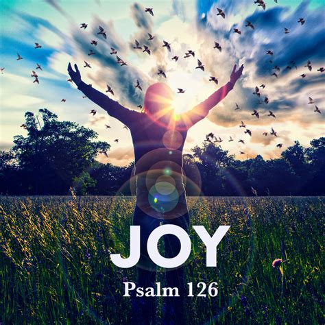 Psalm 126 Joy God Centered Life