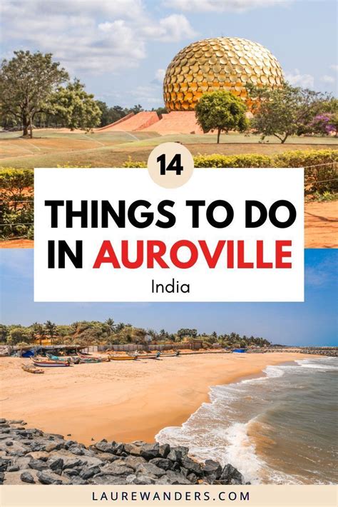 A Complete Guide With The Best Things To Do In Auroville Pondicherry