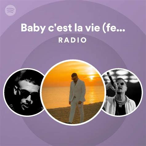 Baby C Est La Vie Feat Marco Calone Radio Playlist By Spotify