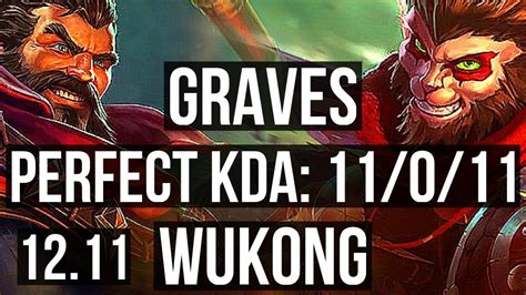 GRAVES Vs WUKONG JNG 11 0 11 67 Winrate Legendary KR Master