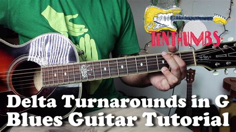 3 Delta Blues Turnarounds In G With Tabs Acoustic Blues Guitar