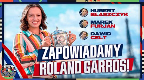 IGA ŚWIĄTEK ZACZYNA ROLAND GARROS W SINGLU WALCZĄ TEŻ HURKACZ LINETTE