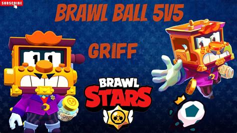 Brawl Stars Ep453 Brawl Ball 5v5 Griff Youtube