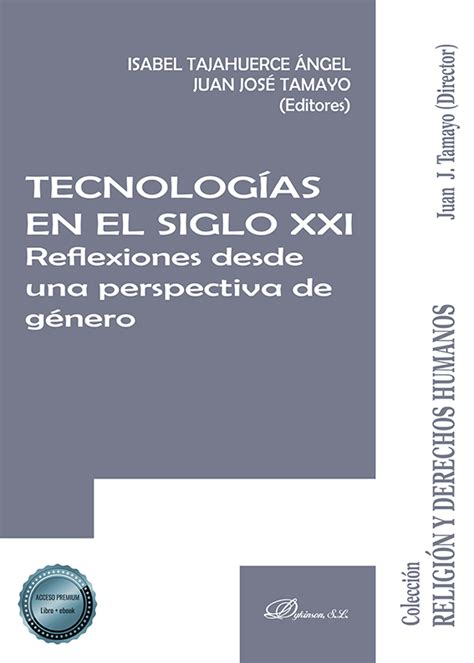 Librer A Dykinson Tecnolog As En El Siglo Xxi Reflexiones Desde Una