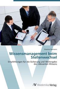 Wissensmanagement Beim Stellenwechsel Von Gianina Seemann Buch