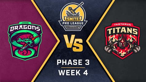 Smite Pro League Phase Week Jade Dragons Vs Tartarus Titans Youtube