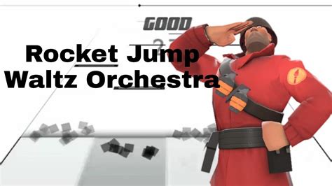 Rocket Jump Waltz Orchestra Extreme Mode Full Of Music Youtube