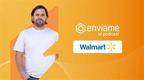 Episodio 1 Marketplace La Nueva Apuesta De Walmart Youtube