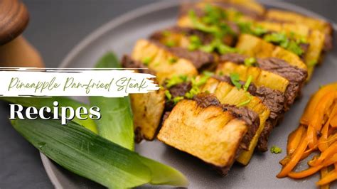 How To Make Pineapple Pan Fried Steak Easy Recipe 菠萝烤牛排 Youtube