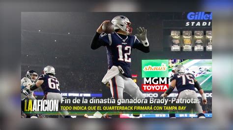 Tom Brady Anuncia Su Salida De Los Patriots Tras 20 Años Grupo Milenio