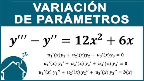 Ecuaciones Diferenciales Variacion De Parametros Orden Youtube